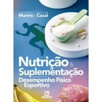 Nutrição e suplementação para ganho de desempenho físico e esportivo