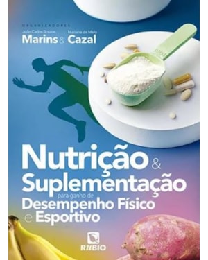 Nutrição e suplementação para ganho de desempenho físico e esportivo