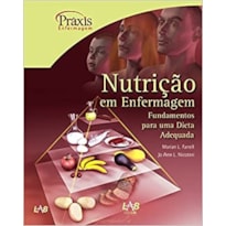 NUTRICAO EM ENFERMAGEM - SERIE PRAXIS - 1