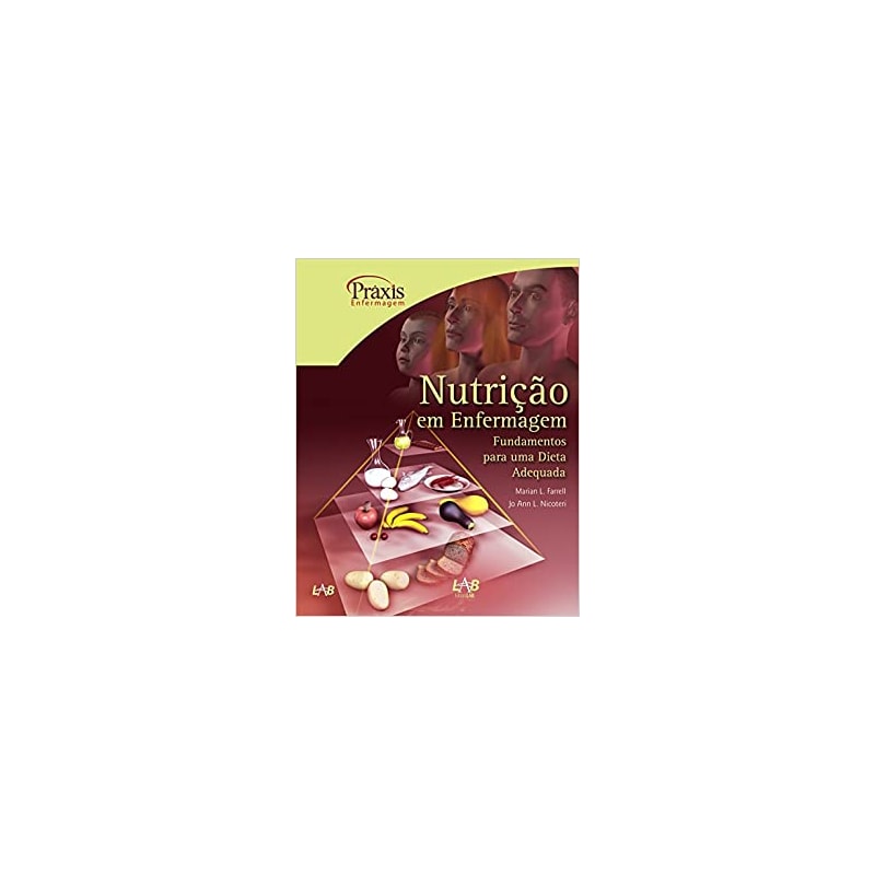 NUTRICAO EM ENFERMAGEM - SERIE PRAXIS - 1