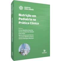 NUTRIÇÃO EM PEDIATRIA NA PRÁTICA CLÍNICA