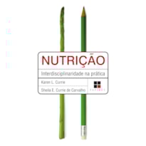 NUTRIÇÃO: INTERDISCIPLINARIDADE NA PRÁTICA