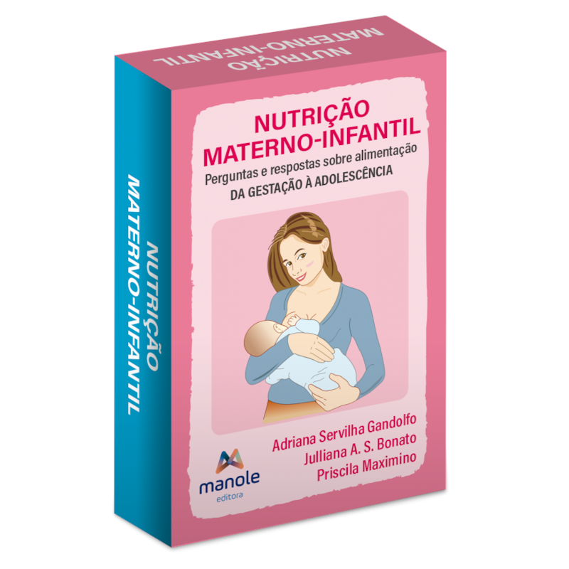 NUTRIÇÃO MATERNO-INFANTIL: PERGUNTAS E RESPOSTAS SOBRE ALIMENTAÇÃO: DA GESTAÇÃO À ADOLESCÊNCIA