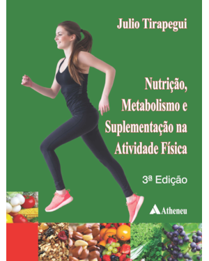 Nutrição, metabolismo e suplementação na atividade física
