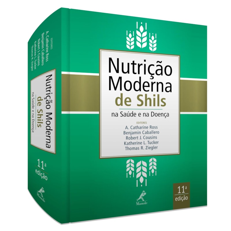 NUTRIÇÃO MODERNA DE SHILS NA SAÚDE E NA DOENÇA