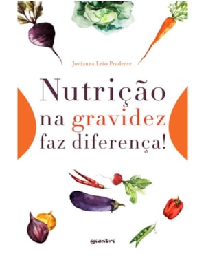 NUTRIÇÃO NA GRAVIDEZ FAZ DIFERENÇA!