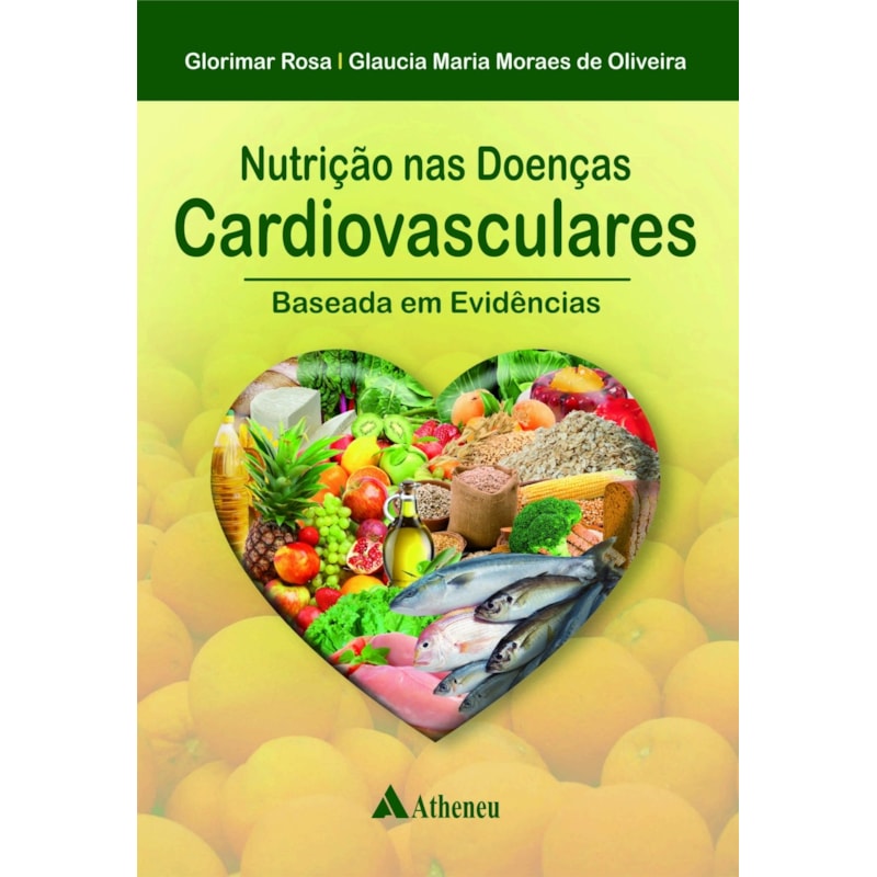 Nutrição nas doenças cardiovasculares: Baseada em evidências
