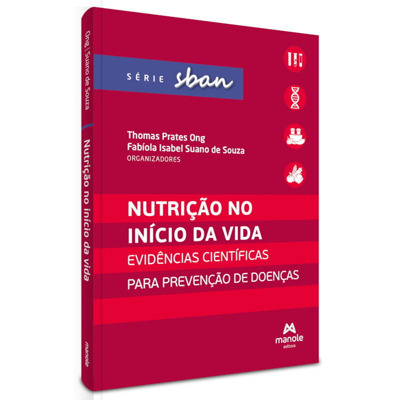 NUTRIÇÃO NO INÍCIO DA VIDA: EVIDÊNCIAS CIENTÍFICAS PARA PREVENÇÃO DE DOENÇAS