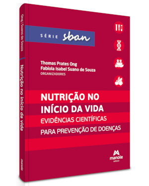 Nutrição no início da vida: evidências científicas para prevenção de doenças
