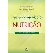 NUTRIÇÃO: VISÃO ATUAL E DO FUTURO