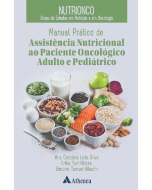 Nutrionco - Manual prático de assistência nutricional ao paciente oncológico adulto e pediátrico
