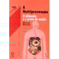 NUTRIPREVENCAO, A - O ALIMENTO E O PRATO DE SAUDE