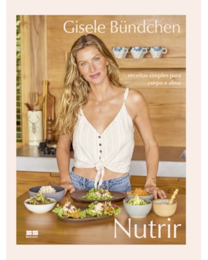 NUTRIR: RECEITAS SIMPLES PARA CORPO E ALMA