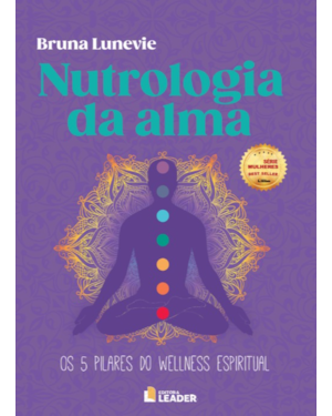 Nutrologia da Alma: O Caminho para o Bem-Estar Espiritual