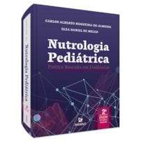 NUTROLOGIA PEDIÁTRICA: PRÁTICA BASEADA EM EVIDÊNCIAS