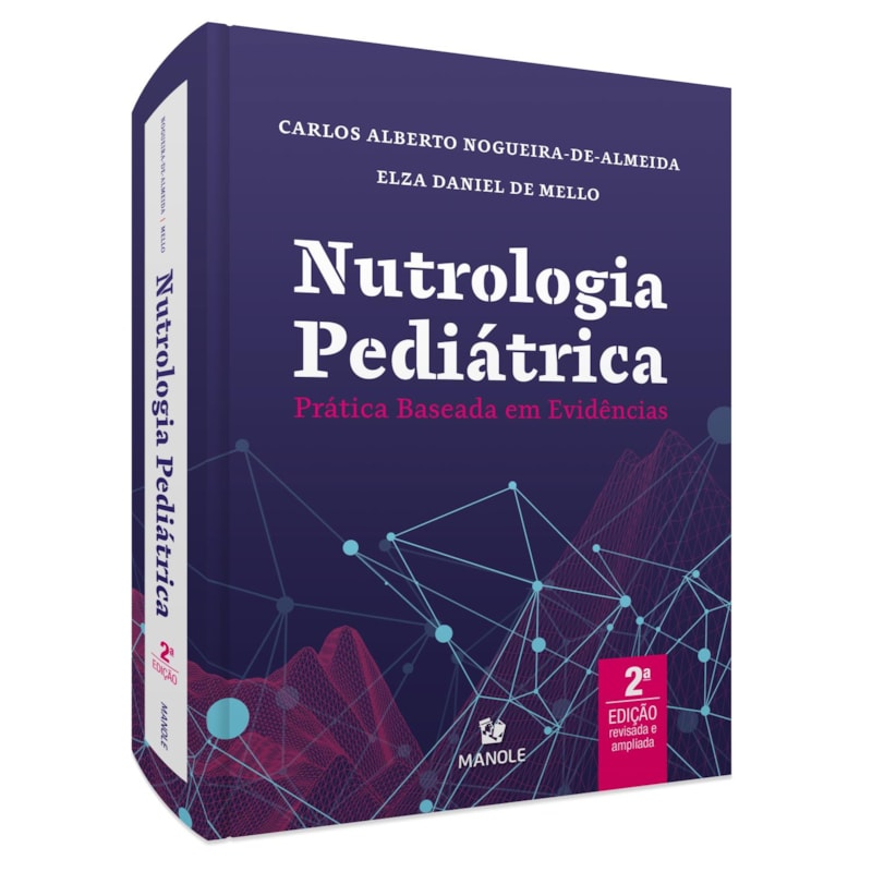 NUTROLOGIA PEDIÁTRICA: PRÁTICA BASEADA EM EVIDÊNCIAS
