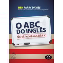 O ABC DO INGLÊS: NÍVEL INTERMEDIÁRIO