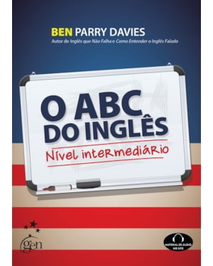O ABC DO INGLÊS: NÍVEL INTERMEDIÁRIO