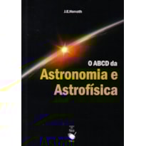 O ABCD DA ASTRONOMIA E ASTROFÍSICA