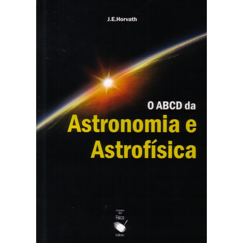 O ABCD DA ASTRONOMIA E ASTROFÍSICA