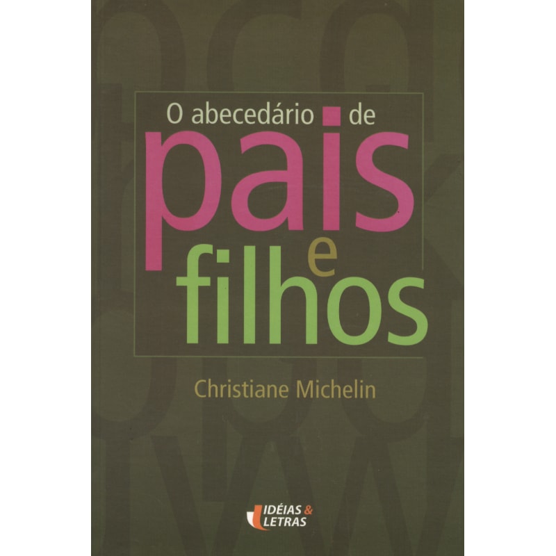 O ABECEDARIO DE PAIS E FILHOS