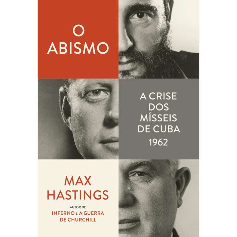 O ABISMO: A CRISE DOS MÍSSEIS CUBANOS, 1962