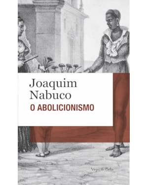 O ABOLICIONISMO - ED. BOLSO