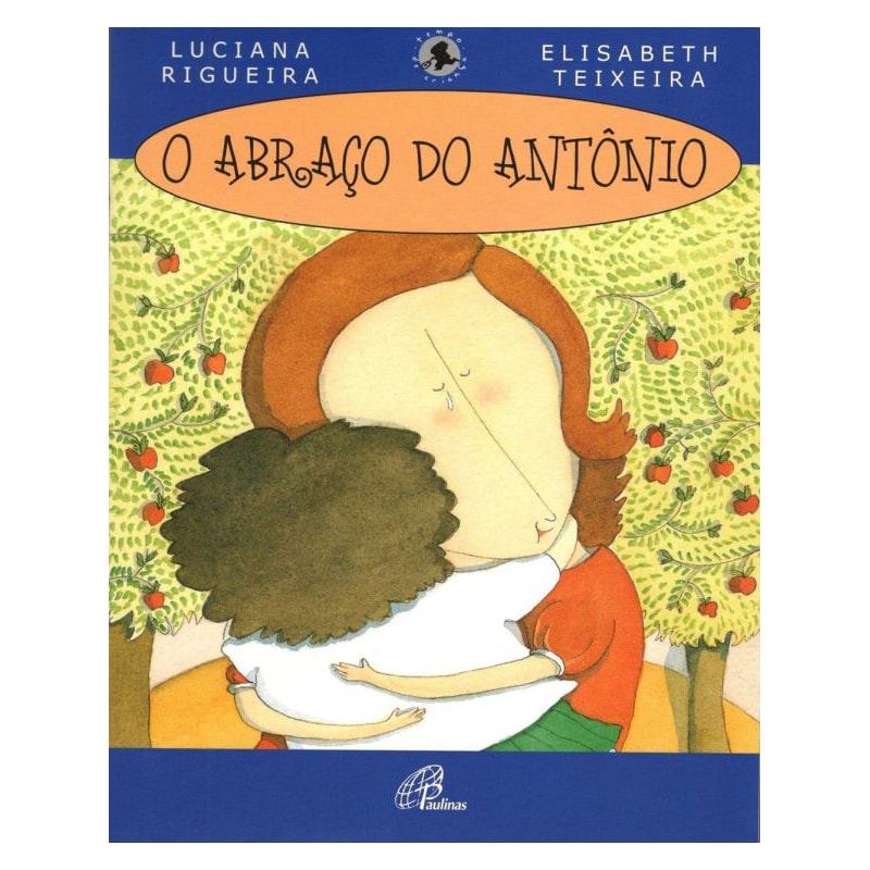 O ABRAÇO DO ANTÔNIO