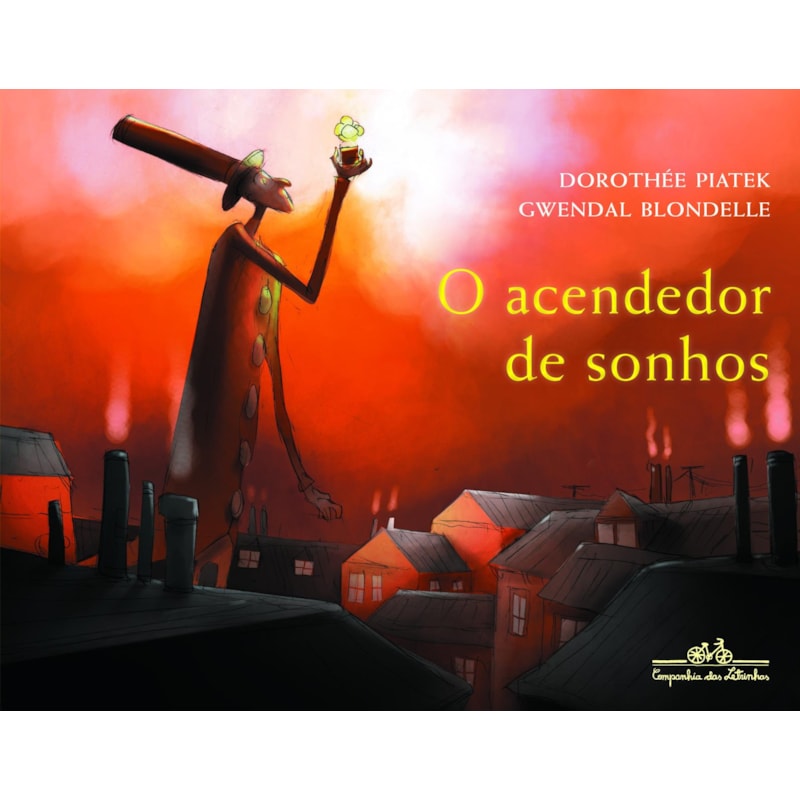 O acendedor de sonhos