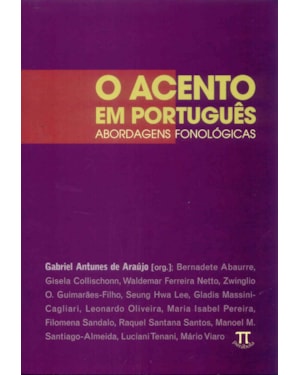 O acento em português. abordagens fonológicas- volume i