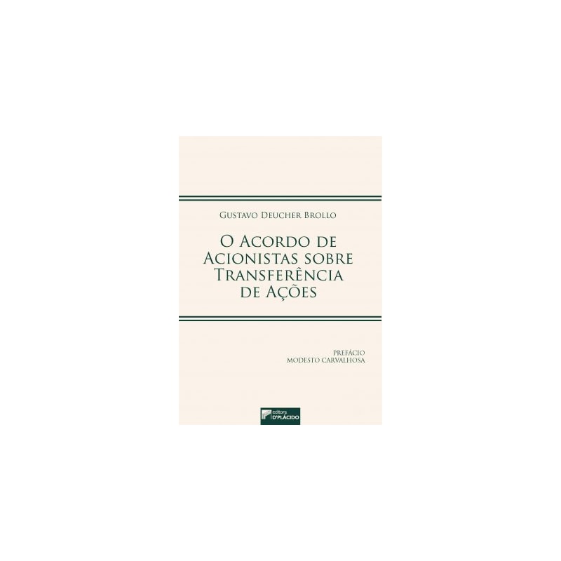 O ACORDO DE ACIONISTAS SOBRE TRANSFERÊNCIA DE AÇÕES