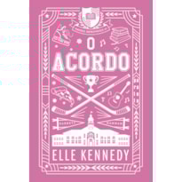 O ACORDO (NOVA EDIÇÃO): AMORES IMPROVÁVEIS VOL. 1