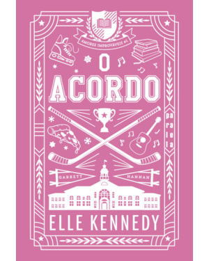 O ACORDO (NOVA EDIÇÃO): AMORES IMPROVÁVEIS VOL. 1