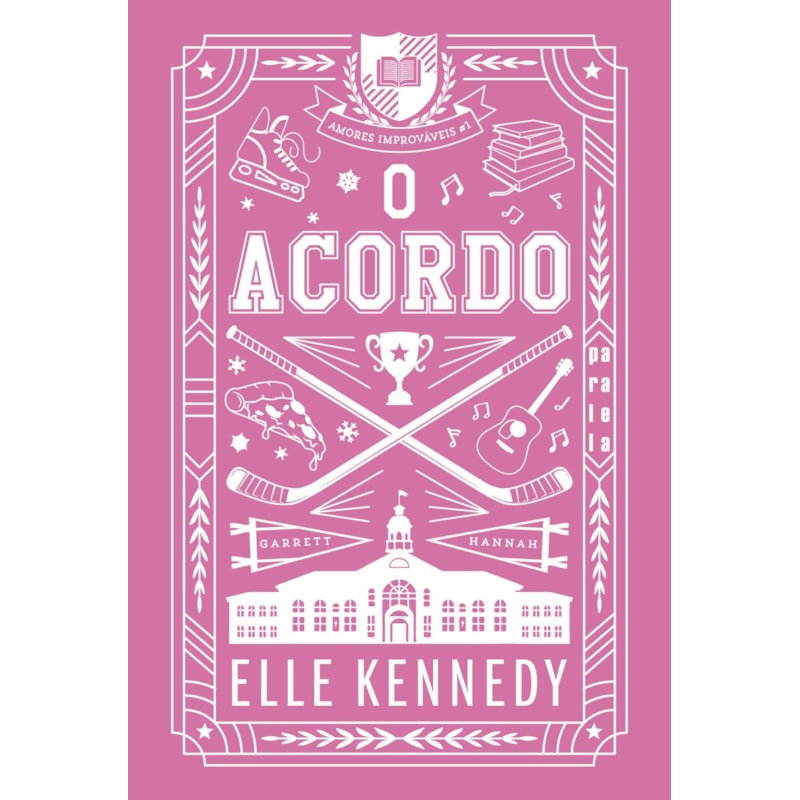 O ACORDO (NOVA EDIÇÃO): AMORES IMPROVÁVEIS VOL. 1