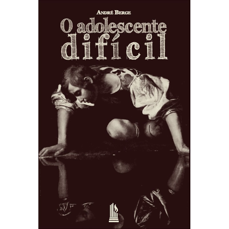 O ADOLESCENTE DIFÍCIL