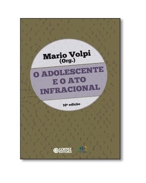 O ADOLESCENTE E O ATO INFRACIONAL