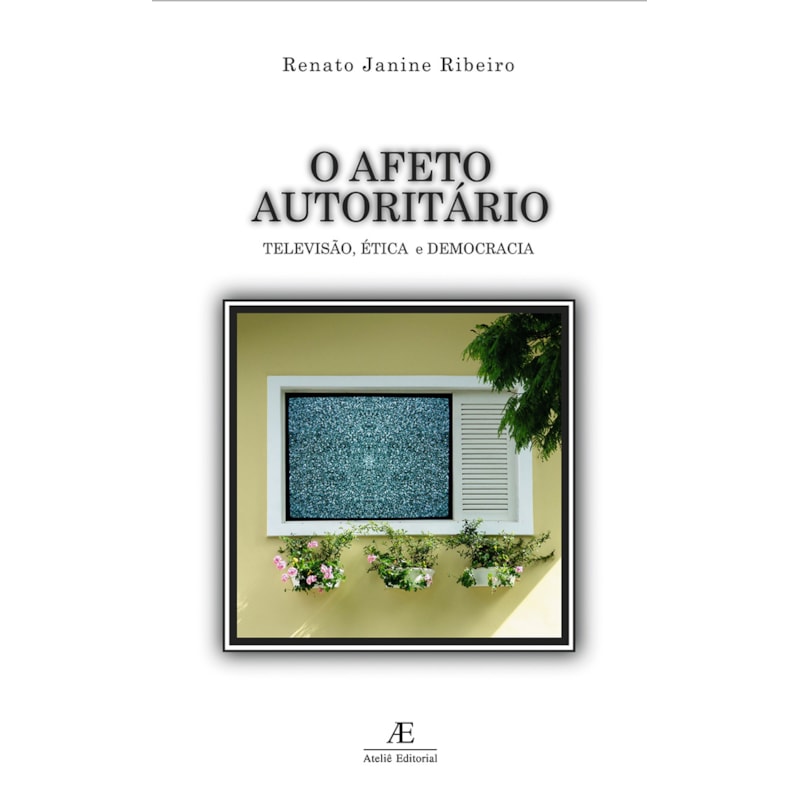 O AFETO AUTORITÁRIO