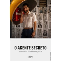 O AGENTE SECRETO