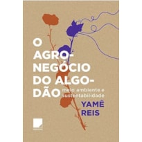 O AGRONEGÓCIO DO ALGODÃO