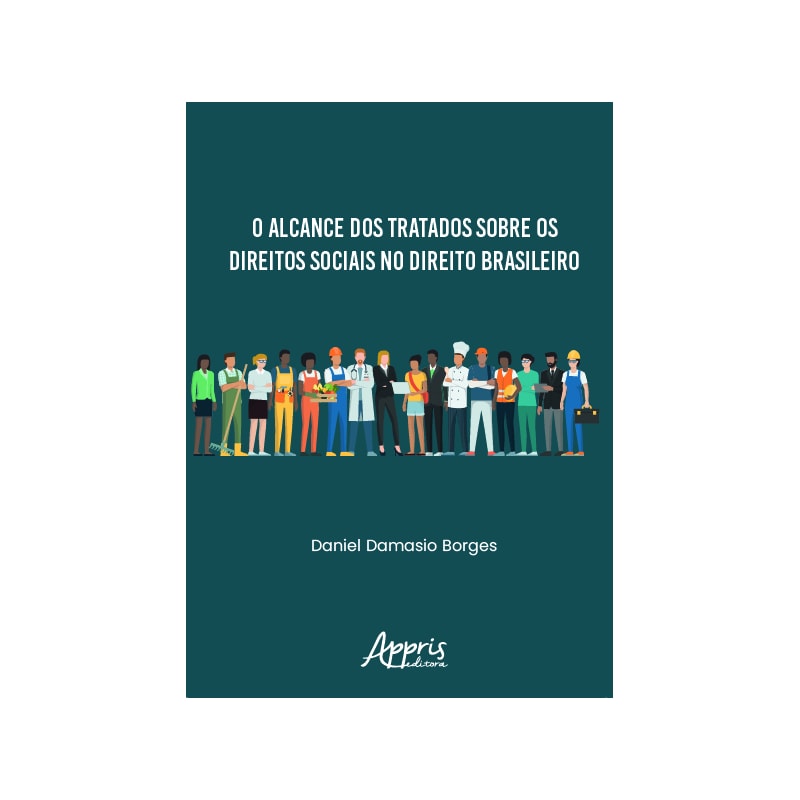 O ALCANCE DOS TRATADOS SOBRE OS DIREITOS SOCIAIS NO DIREITO BRASILEIRO
