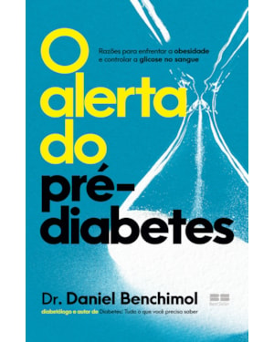 O ALERTA DO PRÉ-DIABETES: RAZÕES PARA ENFRENTAR A OBESIDADE E CONTROLAR A GLICOSE NO SANGUE