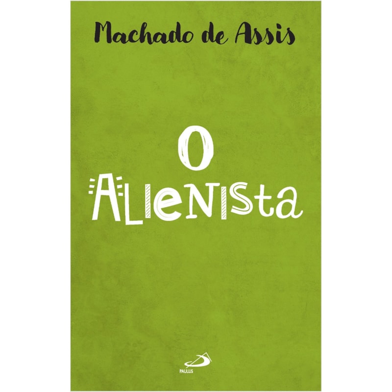 O Alienista