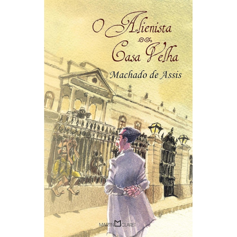 O ALIENISTA: CASA VELHA