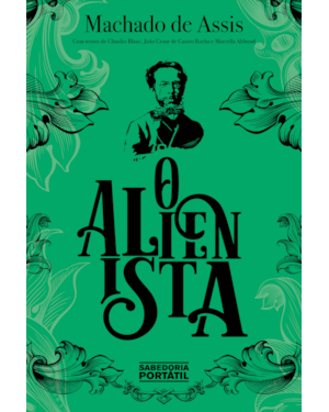 O ALIENISTA: EDIÇÃO COMENTADA
