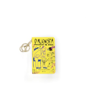 O ALIENISTA: LIVRO DE BOLSO COM CHAVEIRO