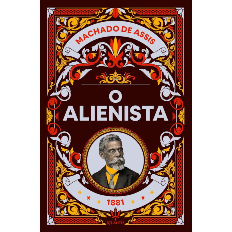 O ALIENISTA - MACHADO DE ASSIS | LUXO CAPA DURA