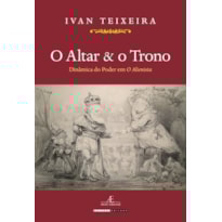 O ALTAR & O TRONO: DINÂMICA DO PODER EM O ALIENISTA