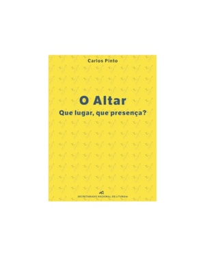 O ALTAR: QUE LUGAR, QUE PRESENÇA?