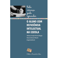 O aluno com deficiência intelectual na escola