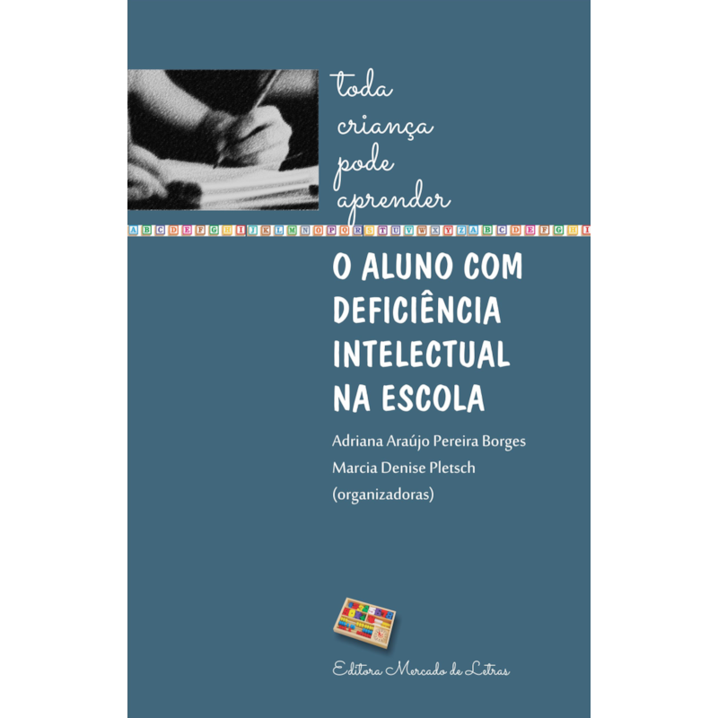 O aluno com deficiência intelectual na escola